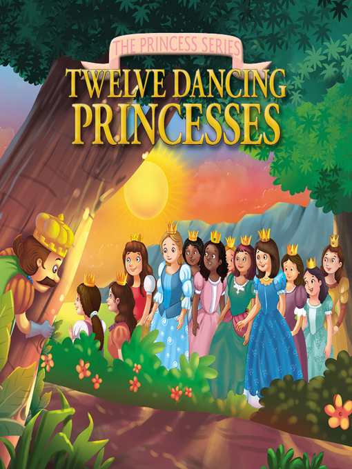 Title details for Twelve Dancing Princesses by Hayley Vaughters - Available